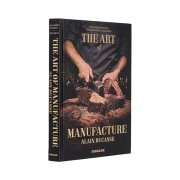 Assouline - The art of Manufacture: Alain Ducasse 